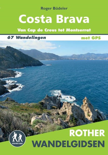 Rother wandelgids Costa Brava, Roger Büdeler - Paperback - 9789038928432