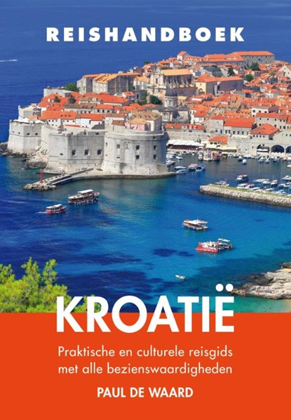 Reishandboek Kroatië, Paul de Waard - Paperback - 9789038928548