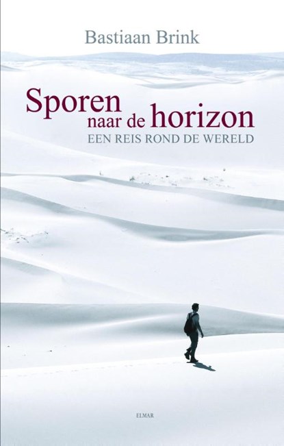 Sporen naar de horizon, Bastiaan Brink - Gebonden - 9789038928951