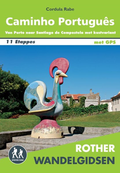 Rother wandelgids Caminho Português, Cordula Rabe - Paperback - 9789038929033