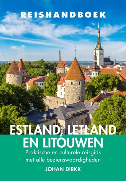 Reishandboek Estland, Letland en Litouwen, Johan Dirkx - Paperback - 9789038929194