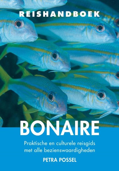 Reishandboek Bonaire, Petra Possel - Paperback - 9789038929347