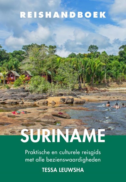 Reishandboek Suriname, Tessa Leuwsha - Paperback - 9789038929392