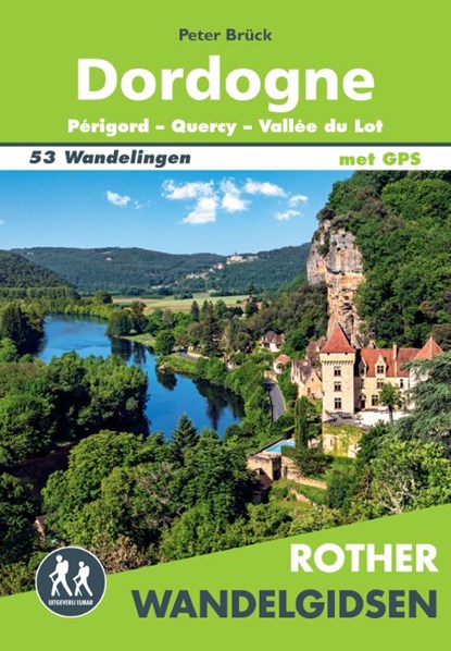 Rother wandelgids Dordogne, Peter Brück - Paperback - 9789038929408