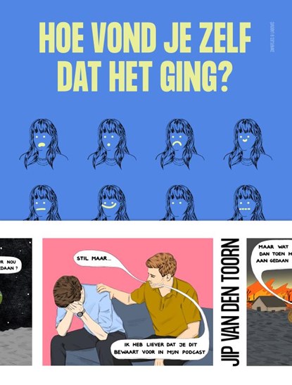 Hoe vond je zelf dat het ging?, Jip van den Toorn - Gebonden - 9789039100851