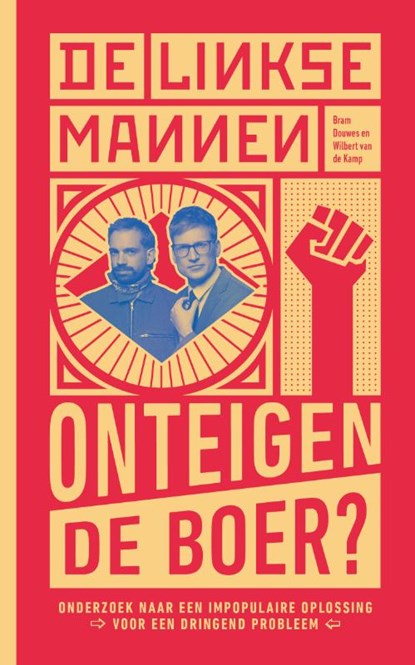 De Linkse Mannen - Onteigen de boer?, Wilbert van de Kamp ; Bram Douwes - Paperback - 9789039101193