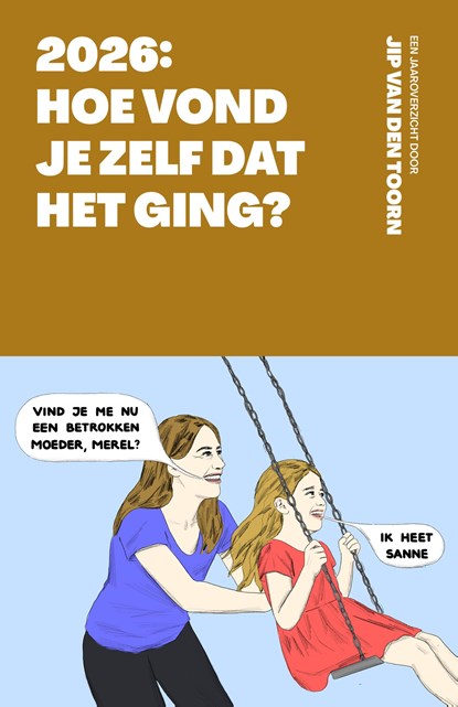 2026: Hoe vond je zelf dat het ging?, Jip van den Toorn - Ebook - 9789039102213