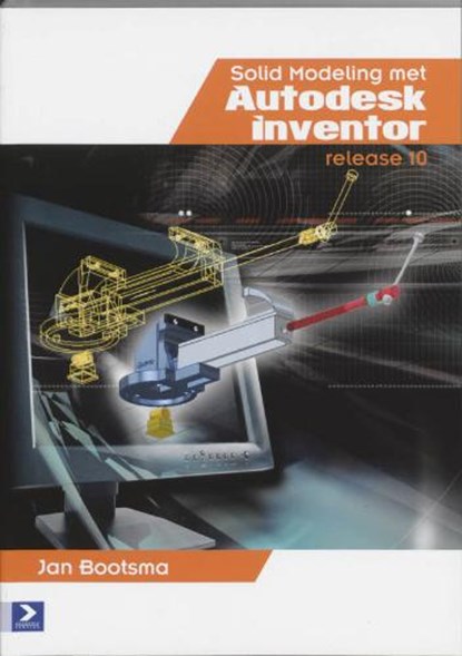 Solid Modeling met Autodesk Inventor 10, BOOTSMA, J. - Paperback - 9789039524350