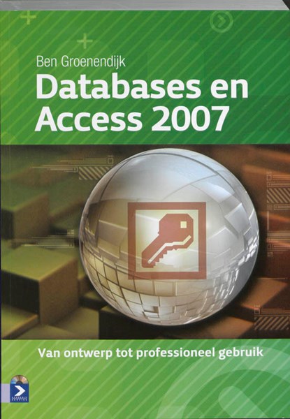 Databases en Access, B. Groenendijk ; Ben Groenendijk ; L. Korpershoek - Paperback - 9789039525739