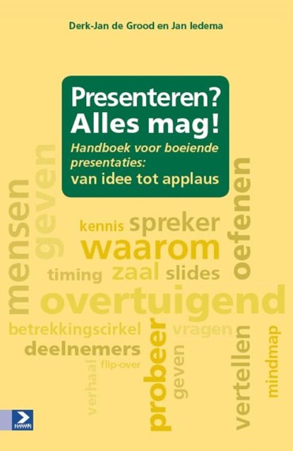 Presenteren? Alles mag!, Derk-Jan de Grood ; Jan Iedema - Paperback - 9789039526064