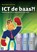 ICT de baas?!, Hans Cuppen ; Bernard Cuppen - Paperback - 9789039526088