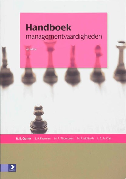 Handboek managementvaardigheden, Robert E Quinn ; Sue R Faerman ; Michael P Thompson ; Michael R McGrath ; Lynda S St. Clair - Ebook - 9789039526132