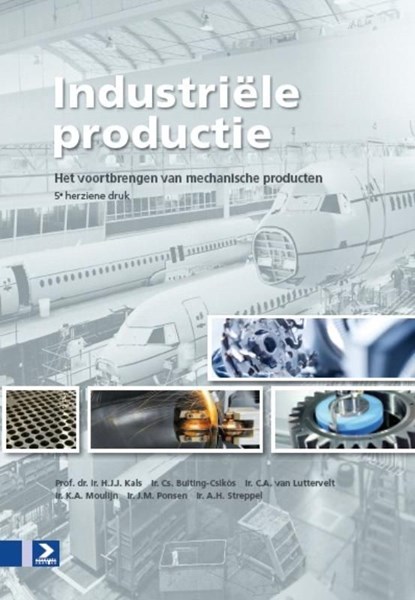 Industriele productie, H.J.J. Kals ; Cs. Buiting-Csikos ; C.A. van Lutterveld ; K.A. Moulijn - Ebook - 9789039527610