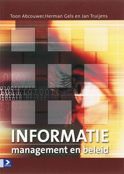 Informatiemanagement en informatiebeleid, Toon Abcouwer ; Herman Gels ; Jan Truijens - Ebook Adobe PDF - 9789039527924