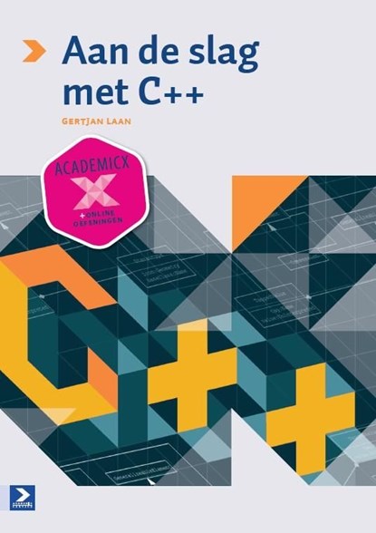 Aan de slag met C++, Gertjan Laan - Ebook - 9789039528372
