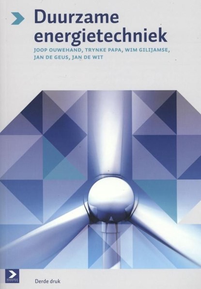 Duurzame energietechniek, Joop Ouwehand ; Trynke Papa ; Wim Gilijamse ; Jan de Geus ; Jan de Wit - Ebook - 9789039528426