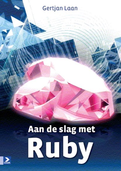 Aan de slag met Ruby, Gertjan Laan - Ebook Adobe PDF - 9789039528587