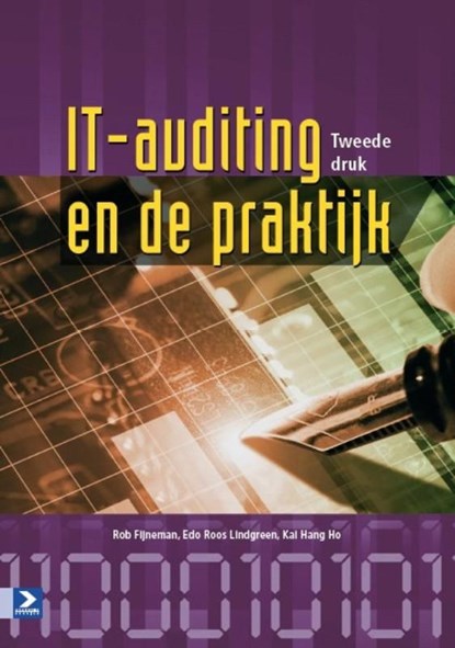 IT-auditing en de praktijk / 2e druk, Rob Fijneman ; Edo Roos Lindgreen ; Kai Hang Ho - Ebook Adobe PDF - 9789039528976