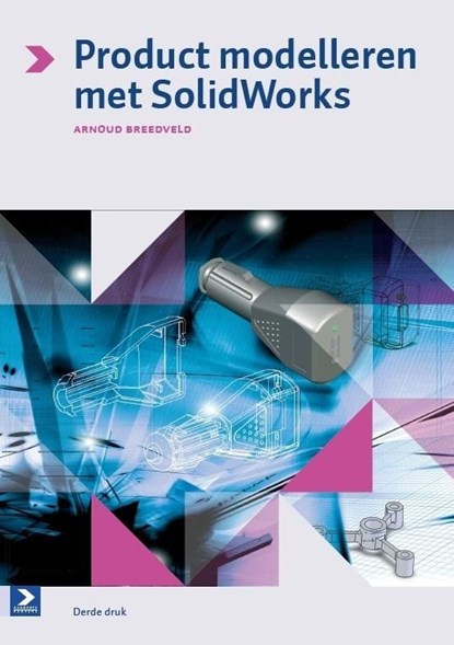 Product modelleren met SolidWorks, Arnoud Breedveld - Ebook Adobe PDF - 9789039529171