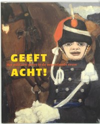Geeft Acht! | J. W.L. Hilkhuijsen & H. Goedegebuure | 