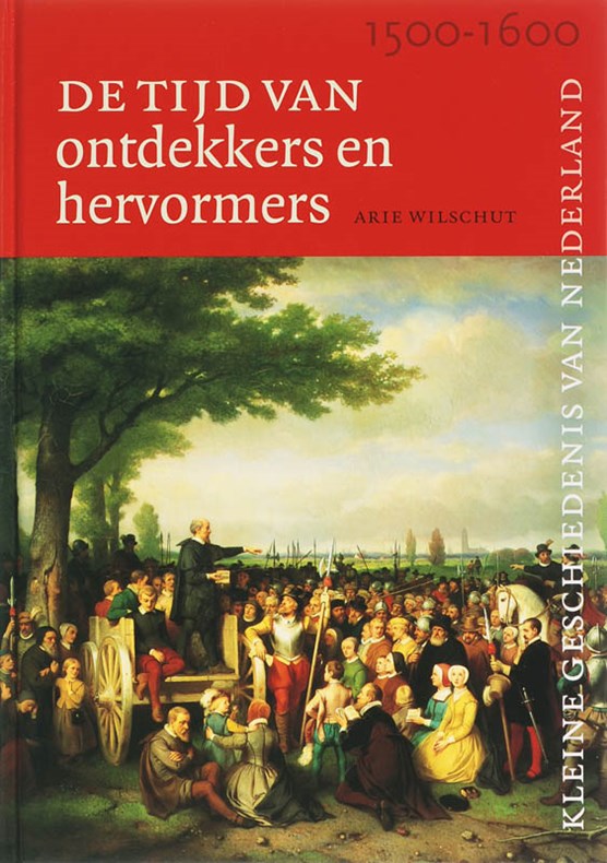 Tijd van ontdekkers en hervormers (1500-1600)