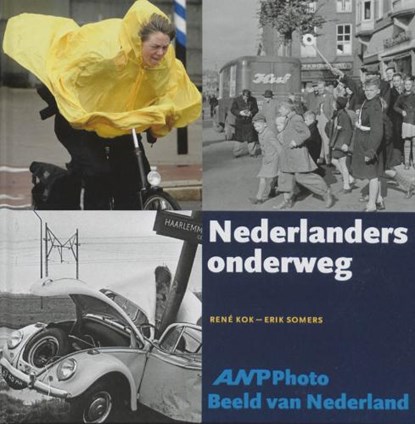 Nederlanders onderweg, KOK, R. & SOMERS, E. - Gebonden - 9789040083723