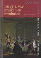 Tijd van pruiken en revoluties 1700-1800 | A. Wilschut | 