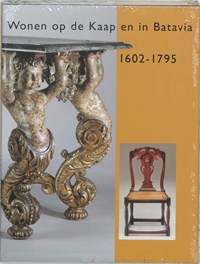 Wonen op de Kaap en in Batavia, 1602-1795 | Monique van de Geijn-Verhoeven | 