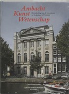 Ambacht Kunst Wetenschap | Coert Peter Krabbe | 