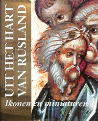 Uit het hart van Rusland | Simon G. Morsink & Rijksmuseum Het Catharijneconvent | 