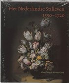 Het Nederlandse Stilleven 1550-1720 | Alan Chong & Wouter Kloek | 