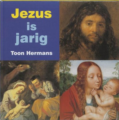 Jezus is jarig, HERMANS, Toon - Gebonden - 9789040094842