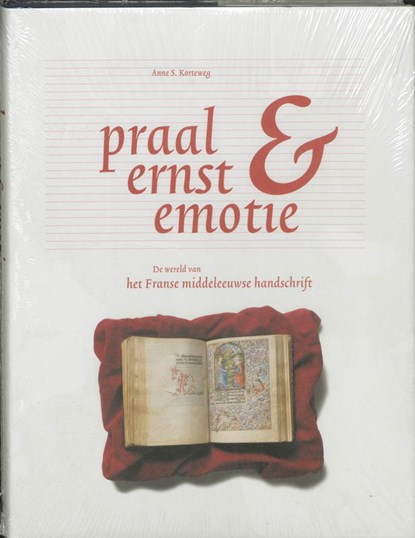 Praal, ernst & emotie, KORTEWEG, A. S.  & MEERMANNO-WESTREENIANUM, Rijksmuseum - Gebonden met stofomslag - 9789040096310