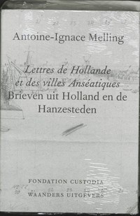 Lettres de Hollande et des villes anséatiques | Antoine Ignace Melling | 