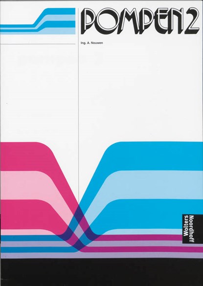 Pompen 2, A. Nouwen - Paperback - 9789040109102