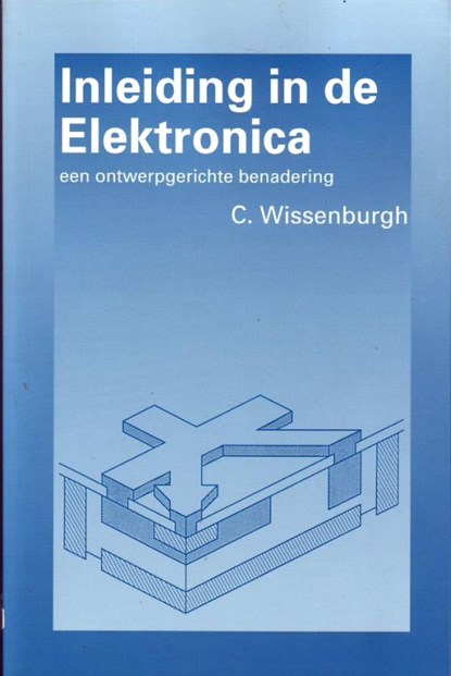 Inleiding in de electronica, C. Wissenburgh - Paperback - 9789040712432