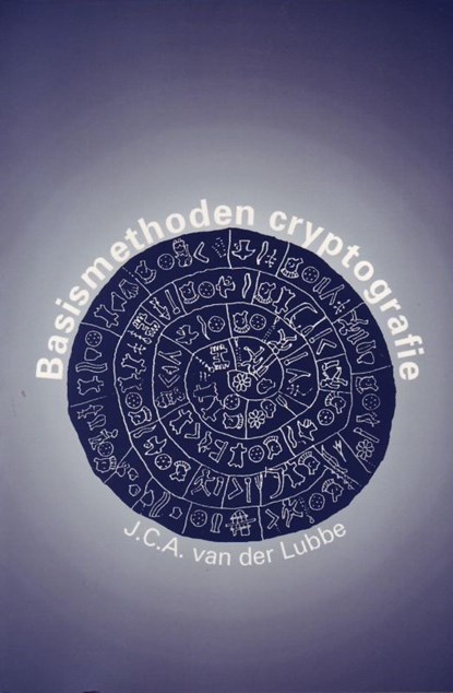 Basismethoden cryptografie, J.C.A. van der Lubbe - Paperback - 9789040712562