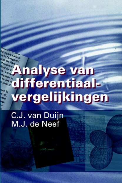 Analyse van differentiaalvergelijkingen, C.J. van Duijn ; M.J. de Neef - Paperback - 9789040712654