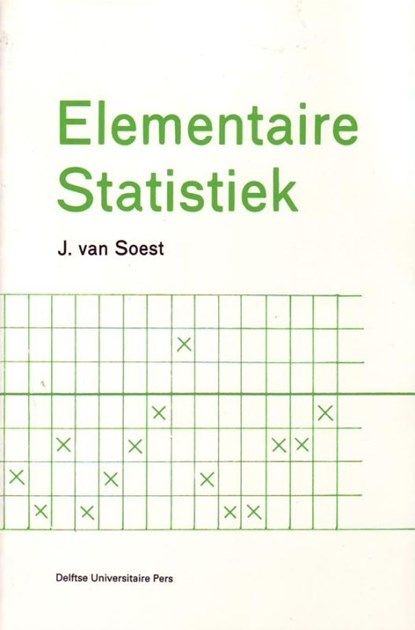 Elementaire statistiek, J. van Soest - Paperback - 9789040712708