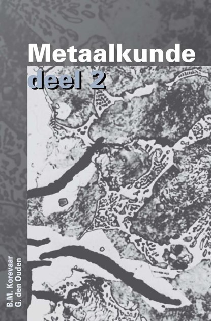 Metaalkunde 2, den Ouden - Paperback - 9789040712821