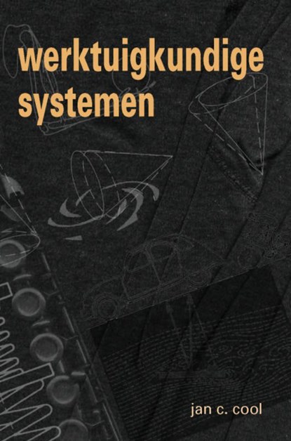 Werktuigkundige systemen, J.C. Cool - Gebonden - 9789040724510