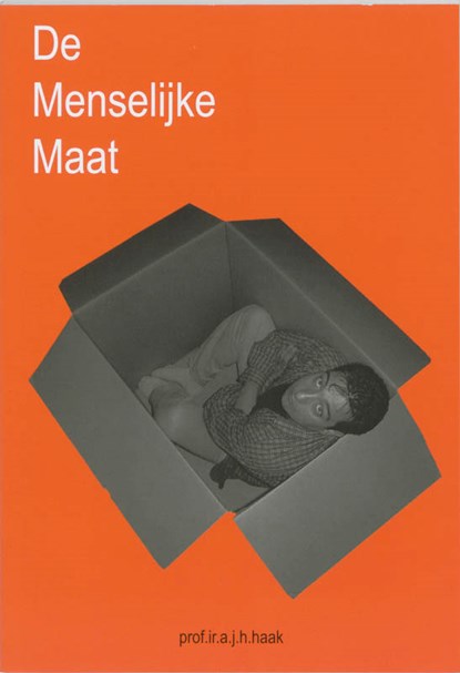 De menselijke maat, A.J.H. Haak - Paperback - 9789040725678