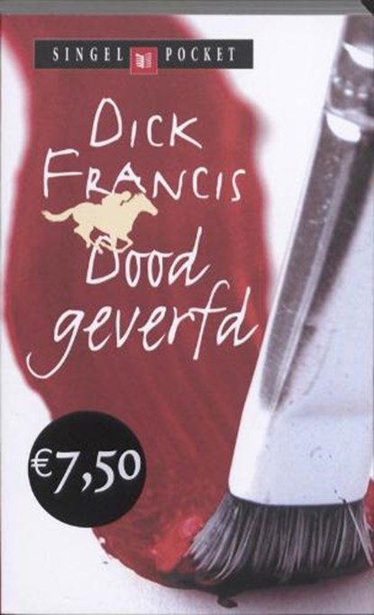 Doodgeverfd, FRANCIS, Dick - Paperback - 9789041340078