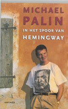 In het spoor van Hemingway | Michael Palin ; Michael Chabon | 