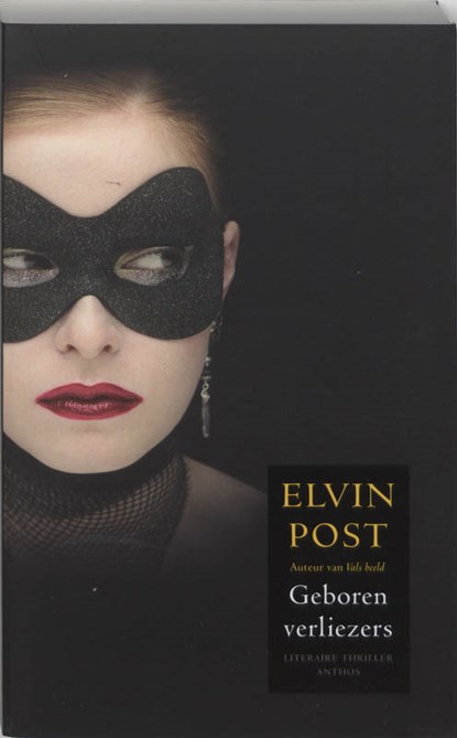 Geboren verliezers, POST, Elvin. - Paperback - 9789041411334