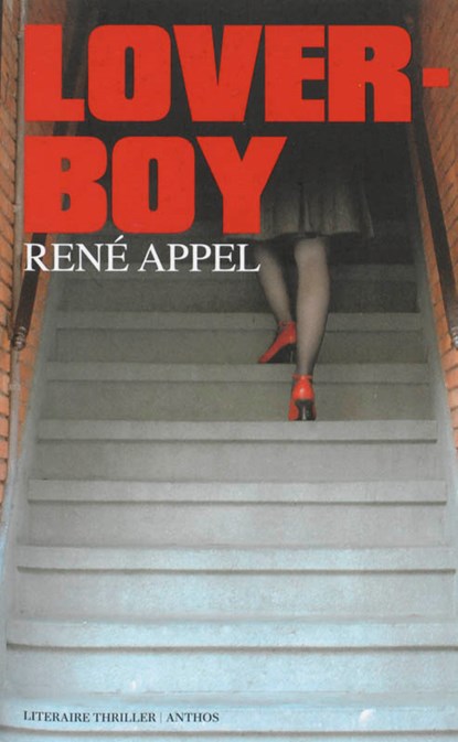 Loverboy, René Appel - Paperback - 9789041413130