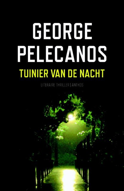 Tuinier van de nacht, PELECANOS, George - Paperback - 9789041413536