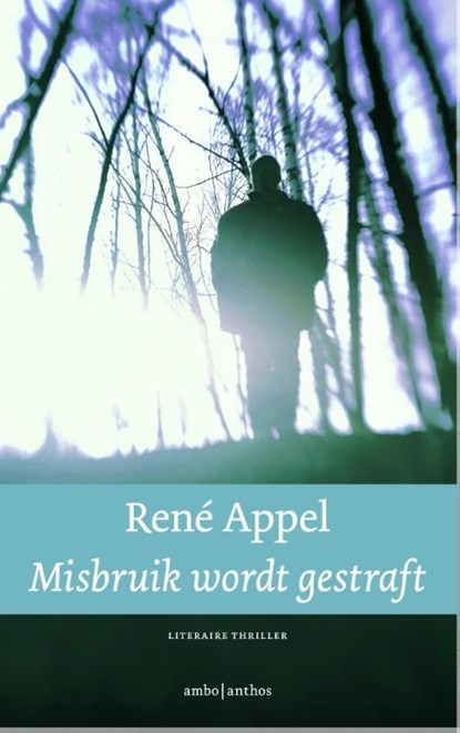 Misbruik wordt gestraft, René Appel - Ebook - 9789041414472