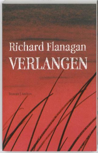 Verlangen, FLANAGAN, Richard - Paperback - 9789041414700