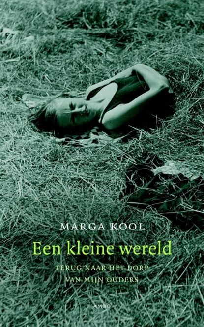 Een kleine wereld, Marga Kool - Ebook - 9789041415103